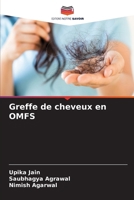 Greffe de cheveux en OMFS (French Edition) 6208160413 Book Cover