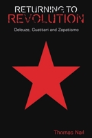 Returning to Revolution: Deleuze, Guattari and Zapatismo 0748699791 Book Cover