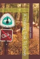 A Hiking Trail To Love B09RFY5HLC Book Cover