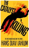 The Catalyst Killing 144723278X Book Cover