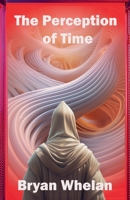 The Perception of Time B0FR9TMYH6 Book Cover