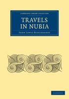 Travels in Nubia 1018839488 Book Cover