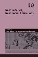New Genetics, New Social Formations 0415759439 Book Cover