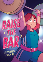 Raise the Bar: A Graphic Novel 0593407326 Book Cover