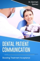 Dental Patient Communication B088T1KFNG Book Cover