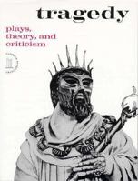 Tragedy: Plays, Theory, and Criticism (Harbrace Sourcebooks) 0155923463 Book Cover