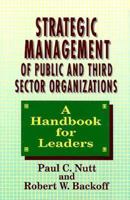 Strategic Management of Public and Third Sector Organizations: A Handbook for Leaders (Jossey Bass Business and Management Series) 1555423868 Book Cover