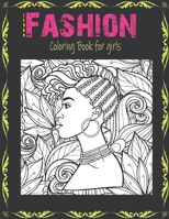 Jumbo Fashion Coloring Book for Girls: Over 40 Beauty Fun Fashion and Fresh Styles For Adults, Teens, and Girls of All Ages / Color Me Fashion & beaut B089J3LQNN Book Cover