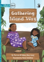 Gathering Island Way - Our Yarning 192320727X Book Cover