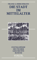 Die Stadt im Mittelalter 3110458144 Book Cover