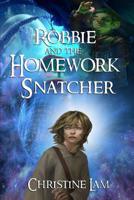Robbie and the Homework Snatcher 1978481624 Book Cover