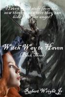 Witch Way to Haven 1537357794 Book Cover