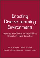 Enacting Diverse Learning Environments: Improving the Climate for Racial/Ethnic Diversity in Higher Education (J-B ASHE Higher Education Report Series (AEHE)) 1878380885 Book Cover