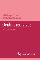 Ovidius Redivivus: Von Ovid Zu Dante. M&p Schriftenreihe 3476450589 Book Cover