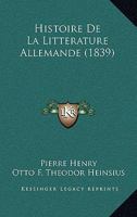 Histoire De La Litterature Allemande (1839) 1160109532 Book Cover