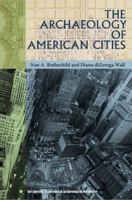 The Archaeology of American Cities 0813061946 Book Cover