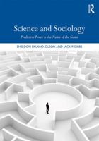 Science and Sociology: Predictive Power Is the Name of the Game 1138047848 Book Cover