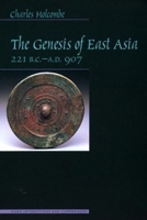 The Genesis of East Asia: 221 B.C.-A.D.907 0824824652 Book Cover