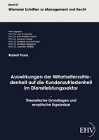 Auswirkungen Der Mitarbeiterzufriedenheit Auf Die Kundenzufriedenheit Im Dienstleistungssektor 3867416796 Book Cover