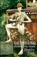 Valparaiso, Round the Horn 0990602001 Book Cover