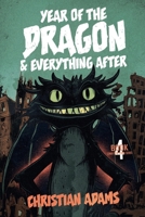 Year of the Dragon & Everything After: Book 4 Lunar New Years B0GYZT89D7 Book Cover