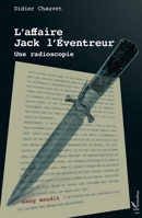 L'affaire Jack l'Éventreur: Une radioscopie (Sang Maudit) (French Edition) 2140255631 Book Cover
