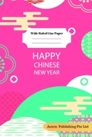 Chinese New Year Theme Wide Ruled Line Paper 1706293259 Book Cover