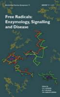 Biochemical Society Symposia: Free Radicals: Enzymology, Signalling And Disease (Biochemical Soc Symposium) 1855781611 Book Cover
