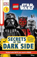 LEGO Star Wars: Secrets of the Dark Side (DK Readers L1) 1465463364 Book Cover