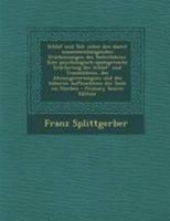 Schlaf und Tod: nebst den damit zusammenhängenden Erscheinungen des Seelenlebens: Eine psychologisch-apologetische Erörterung des Schlaf- und ... der Seele im Sterben (German Edition) 1147362807 Book Cover