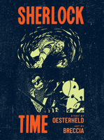 Sherlock Time (The Alberto Breccia Library) B0GNPMFD3H Book Cover