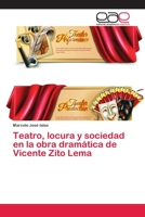 Teatro, locura y sociedad en la obra dramática de Vicente Zito Lema 6202256613 Book Cover