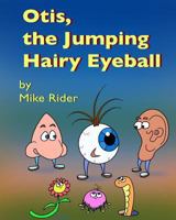 Otis, The Jumping Hairy Eyeball 151475276X Book Cover