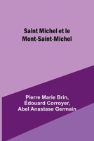 Saint Michel et le Mont-Saint-Michel 9357385223 Book Cover