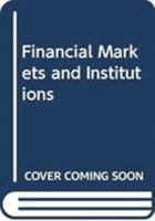 Financial Markets and Institutions 0415563224 Book Cover