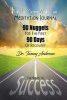 No Matter What Club: 90 Nuggets for 90 Days of Recovery Meditation/Journal 1976454387 Book Cover