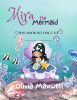 Mira The Mermaid: The Perfect Mermaid Storybook for Curious Little Readers B0FGCKQBYZ Book Cover