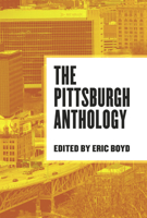 The Pittsburgh Anthology 0985944196 Book Cover