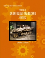 Technical Manuals for German Vehicles, Volume 2, Sonderkraftfahrzeug 1300875372 Book Cover