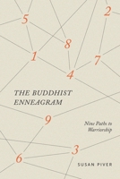 The Buddhist Enneagram: Nine Paths to Warriorship 173694391X Book Cover