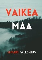 Vaikea maa (Finnish Edition) 9528019862 Book Cover