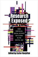 Research Exposed: How Empirical Social Science Gets Done in the Digital Age 0231188773 Book Cover