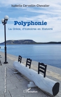 Polyphonie: La Grèce, d'histoires en Histoire (Rue Des Écoles) (French Edition) 234322479X Book Cover