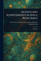 Significant Achievements in Space Bioscience 1023415925 Book Cover