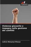Violenza giovanile e impegno nella gestione dei conflitti 6205350831 Book Cover