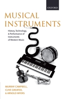 Musical Instruments: History, Technology and Performance of Instruments of Western Music 019921185X Book Cover