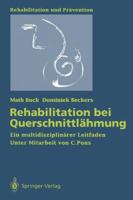 Rehabilitation bei Querschnittlähmung: Ein multidisziplinärer Leitfaden (Rehabilitation und Prävention) 3540543813 Book Cover