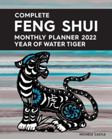 Complete Feng Shui Monthly Planner 2022 0645213756 Book Cover
