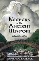 Keepers of the Ancient Wisdom 0986338508 Book Cover