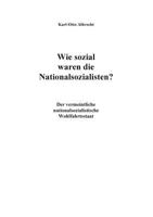 Wie sozial waren die Nationalsozialisten?: Der vermeintliche nationalsozialistische Wohlfahrtsstaat 3738670904 Book Cover